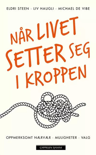Når Livet Setter Seg i Kroppen