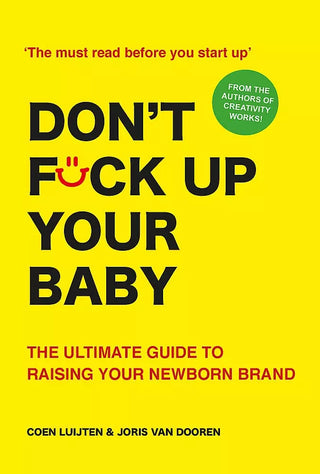 Don’t Fck Up Your Baby