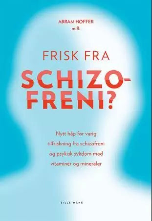 Frisk Fra Schizofreni?
