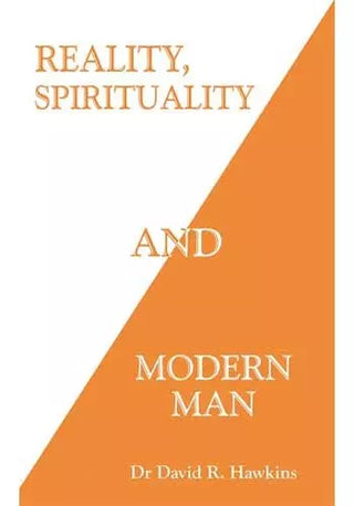 Reality, Spirituality and the Modern Man