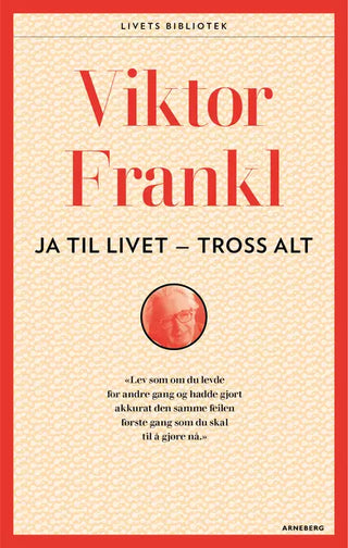Ja, til Livet Tross Alt!