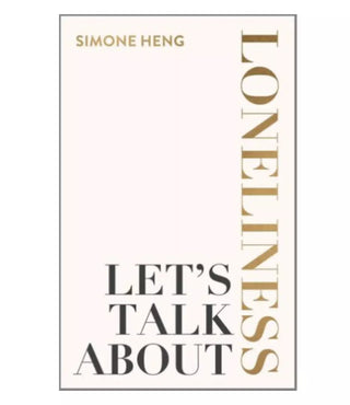 Let's Talk About Loneliness