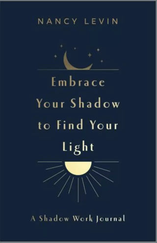 Embrace Your Shadow to Find Your Light