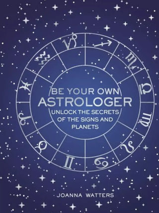 Be Your Own Astrologer