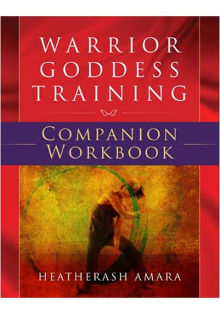 Warrior Goddess Training Companion Workbook