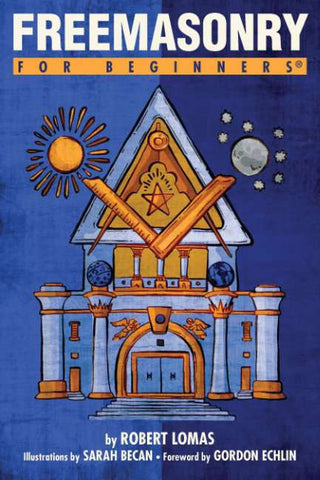 FREEMASONRY FOR BEGINNERS