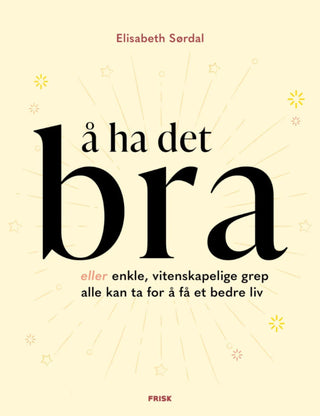 Å ha det bra
