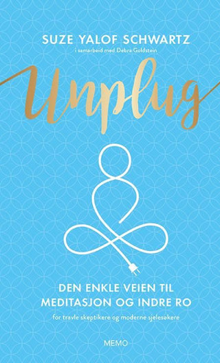 Unplug Den Enkle Veien til Meditasjon og Indre Ro