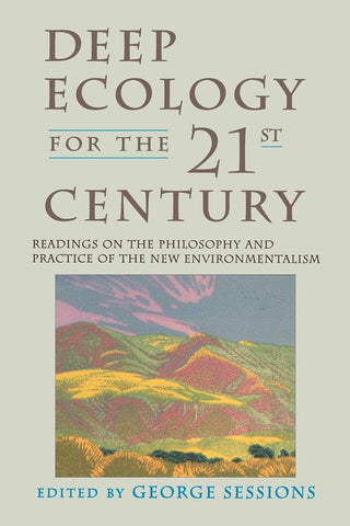 Deep ecology for the 21st century