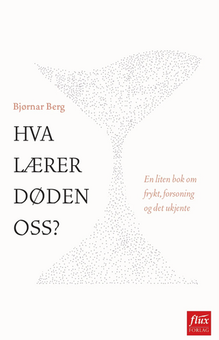 Hva Lærer Døden Oss?