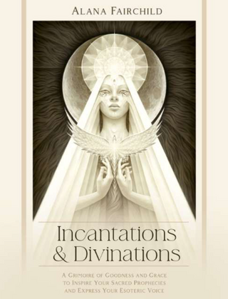 INCANTATIONS & DIVINATIONS